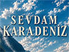 Sevdam Karadeniz