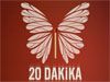 20 Dakika