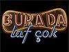 Burada Laf Çok