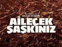 Ailecek Şaşkınız