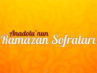 Anadolu'nun Ramazan Sofraları