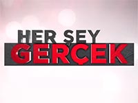 Her Şey Gerçek