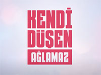 Kendi Düşen Ağlamaz