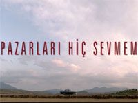 Pazarları Hiç Sevmem