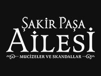 Şakir Paşa Ailesi: Mucizeler ve Skandallar
