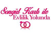 Songül Karlı ile Evlilik Yolunda