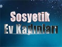 Sosyetik Ev Kadınları