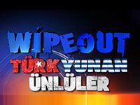 Wipe Out Türk Yunan Ünlüler