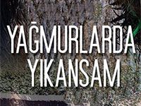 Yağmurlarda Yıkansam