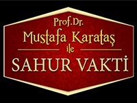 Prof. Dr. Mustafa Karataş ile Sahur Vakti