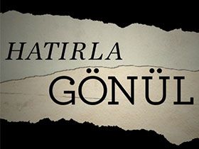 Hatırla Gönül