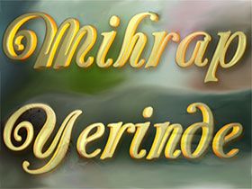 Mihrap Yerinde - Levent Ülgen - Ahmet Kimdir?