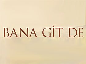 Bana Git De Logo / Profil Resmi