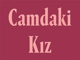 Camdaki Kız - Hamza Yazıcı - Tako Kimdir?