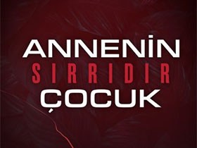 Annenin Sırrıdır Çocuk - Gün Akıncı - Arda Kimdir?