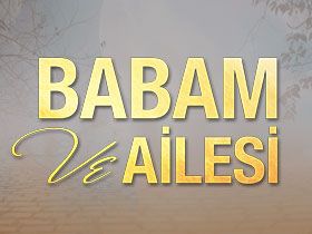 Babam ve Ailesi - Bülent Düzgünoğlu - Aziz Kimdir?