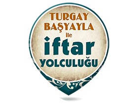 Turgay Başyayla ile İftar Yolculuğu Logo / Profil Resmi